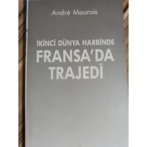 İkinci Dünya Harbinde Fransa'da Trajedi